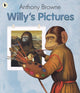Book cover of: Willy's Pictures. By: Anthony Browne