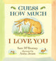 Guess How Much I Love You 9781406318111 Sam McBratney