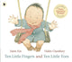 Book cover of: Ten Little Fingers and Ten Little Toes. By: Mem Fox