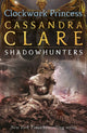 Infernal Devices 3: Clockwork Princess 9781406321340 Cassandra Clare
