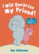 Book cover of: I Will Surprise My Friend!. By: Mo Willems