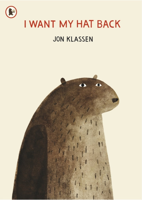 I Want My Hat Back, The internationally acclaimed picture book from multiple award-winning author and illustrator Jon Klassen 9781406338539 Jon Klassen