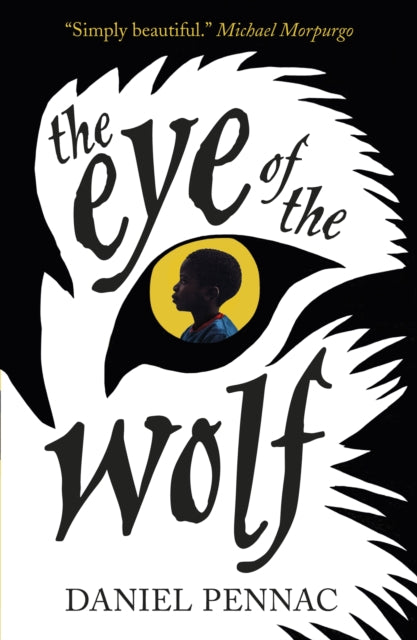 Book cover of: Eye of the Wolf. By: Daniel Pennac