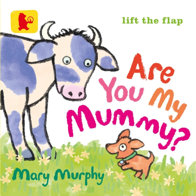Book cover of: Are You My Mummy?. By: Mary Murphy