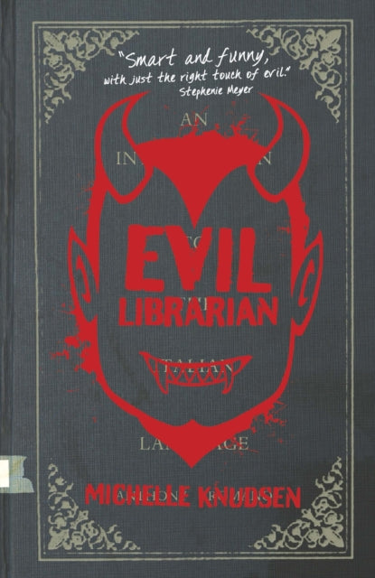 Book cover of: Evil Librarian. By: Michelle Knudsen