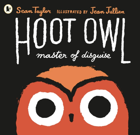 Book cover of: Hoot Owl, Master of Disguise. By: S. Taylor