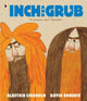 Inch and Grub: A Story About Cavemen, Winner of the Queen's Knickers Award and the Scottish Book Trust Picture Book Prize 9781406362817 Alastair Chisholm