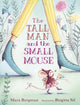 Book cover of: Tall Man and the Small Mouse. By: Mara Bergman