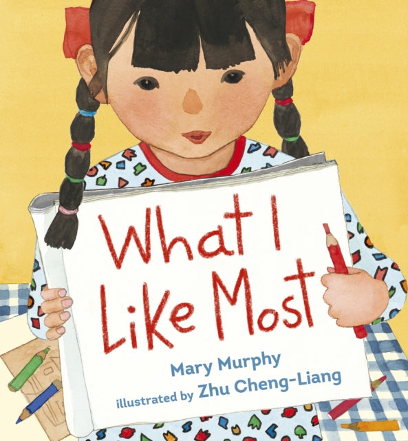 Book cover of: What I Like Most. By: Mary Murphy