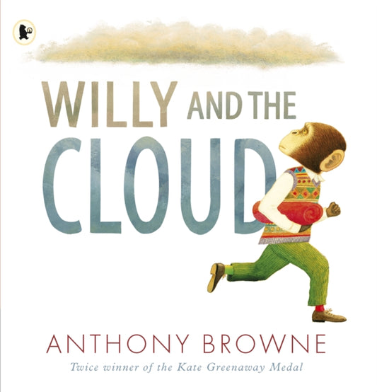 Book cover of: Willy and the Cloud. By: Anthony Browne