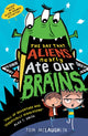 Book cover of: Day That Aliens (Nearly) Ate Our Brains. By: Tom McLaughlin