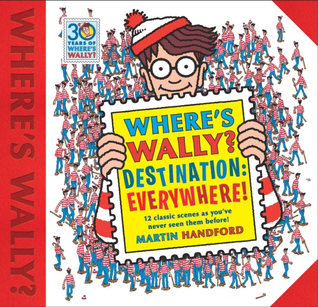 Book cover of: Where's Wally? Destination: Everywhere!. By: Martin Handford