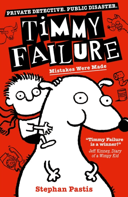 Book cover of: Timmy Failure: Mistakes Were Made. By: Stephan Pastis