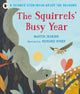 Book cover of: Squirrels' Busy Year: A Science Storybook about the Seasons. By: Martin Jenkins