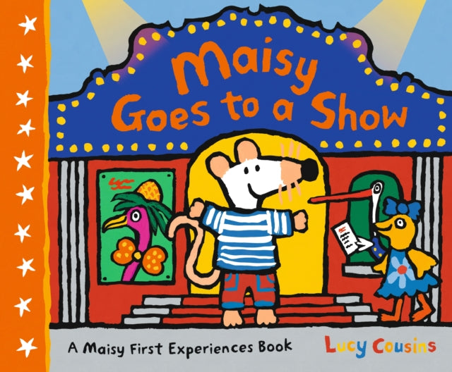 Maisy Goes to a Show 9781406389302 Lucy Cousins