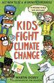 Kids Fight Climate Change: Act now to be a #2minutesuperhero 9781406393262 Martin Dorey