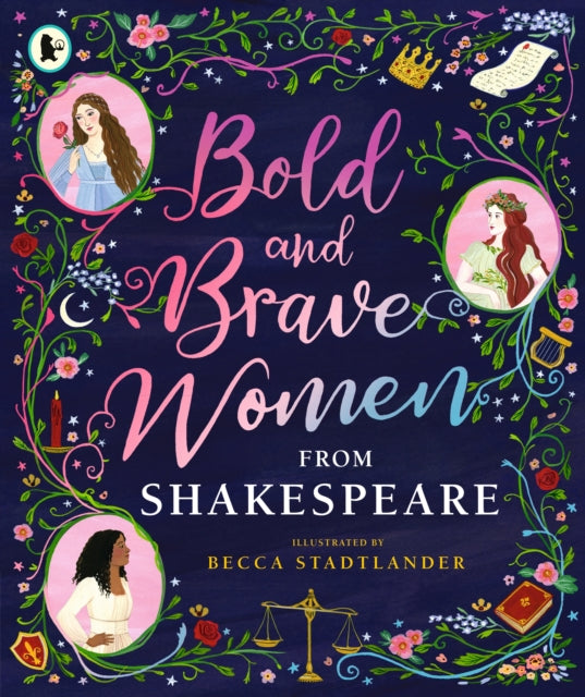 Bold and Brave Women from Shakespeare 9781406394344 Becca Stadtlander