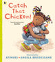 Catch That Chicken! 9781406394504 Atinuke