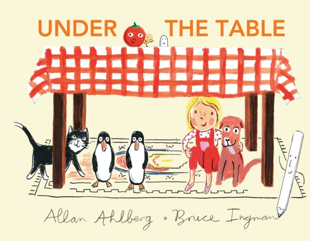 Book cover of: Under the Table. By: Allan Ahlberg