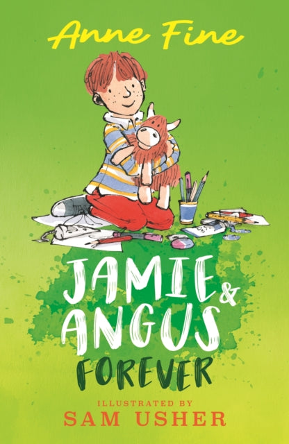 Book cover of: Jamie and Angus Forever. By: Anne Fine