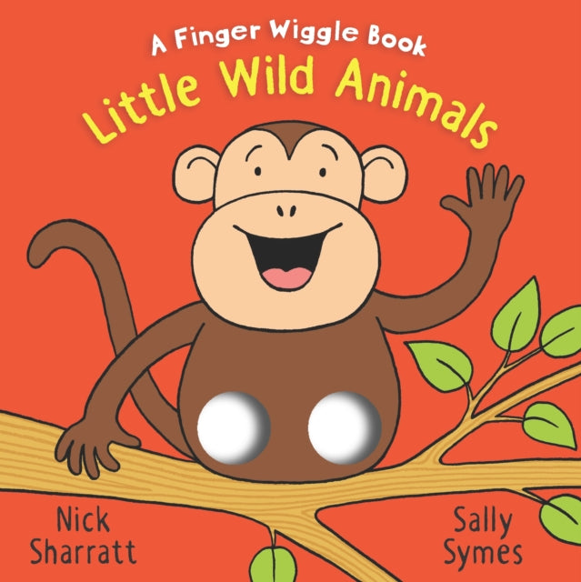 Book cover of: Little Wild Animals: A Finger Wiggle Book. By: Sally Symes Sally