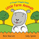 Book cover of: Little Farm Animals: A Finger Wiggle Book. By: Sally Symes Sally
