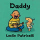 Book cover of: Daddy. By: Leslie Patricelli