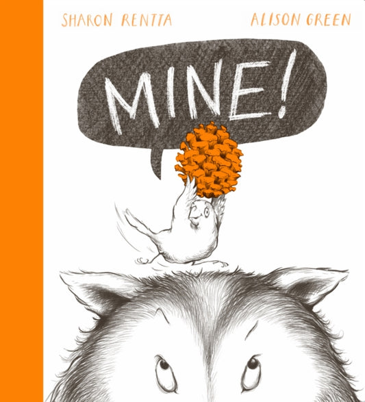 Book cover of: Mine!. By: Sharon Rentta