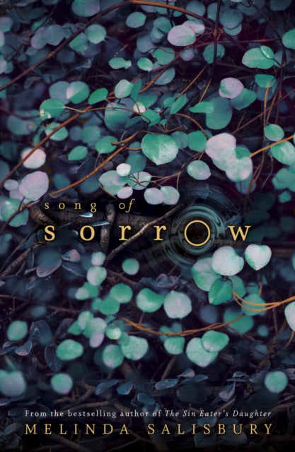 Book cover of: Song of Sorrow. By: Melinda Salisbury