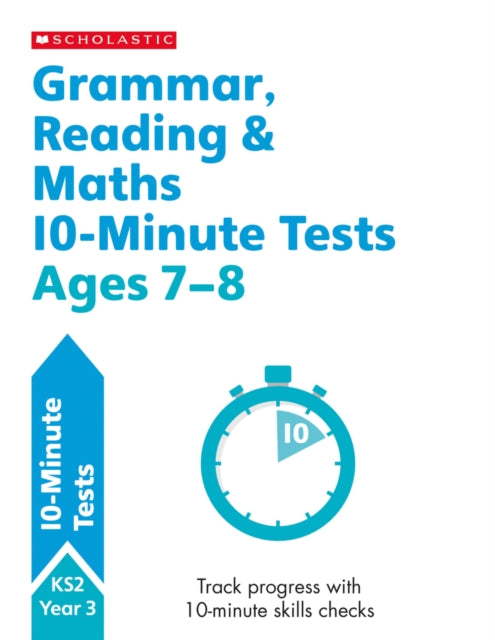 Book cover of: Grammar, Reading & Maths 10-Minute Tests Ages 7-8. By: Giles Clare