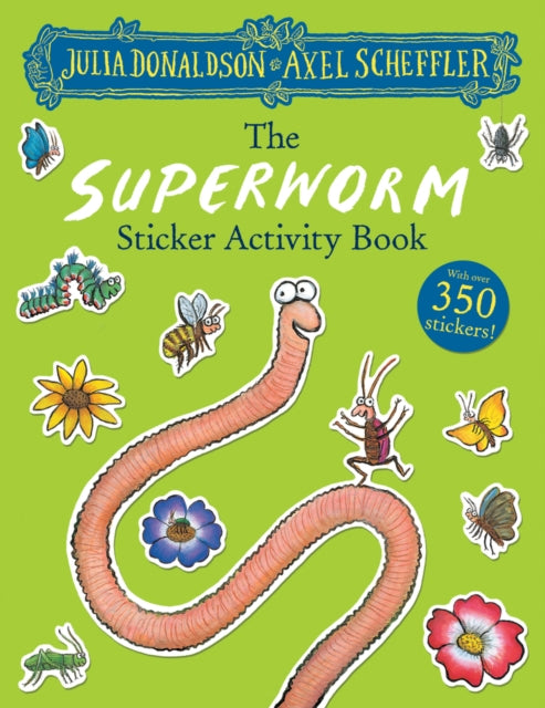 Book cover of: Superworm Sticker Book. By: Julia Donaldson