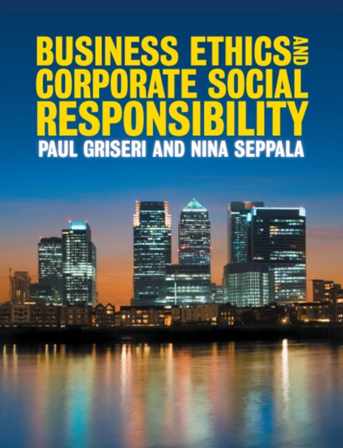 Book cover of: Business Ethics and Corporate Social Responsibility. By: Paul Griseri