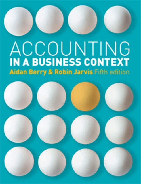 Book cover of: Accounting in a Business Context. By: Aidan Berry