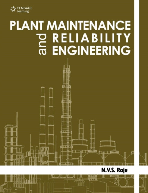 Book cover of: PLANT MAINT& RELIABILITY ENGINEER. By: N. V. S. Raju