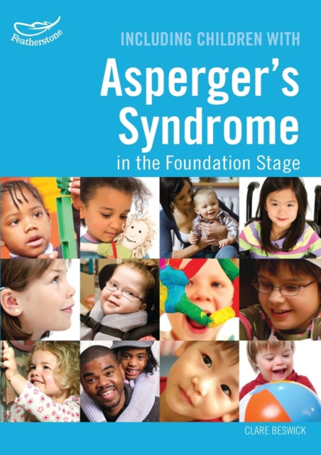 Book cover of: Including Children with Asperger's Syndrome in the Foundation Stage