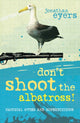 Book cover of: Don't Shoot the Albatross!