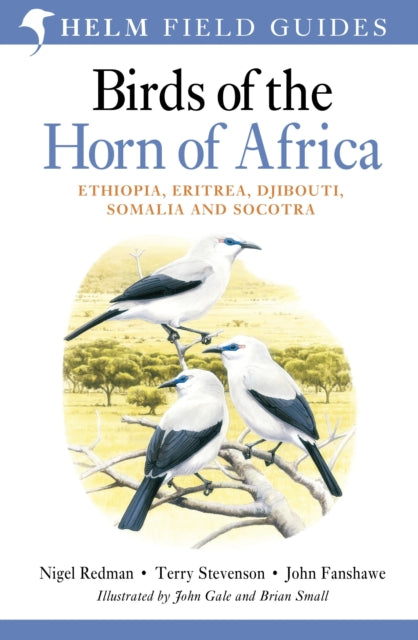 Book cover of: Field Guide to Birds of the Horn of Africa. By: Nigel Redman