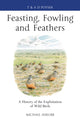 Book cover of: Feasting, Fowling and Feathers