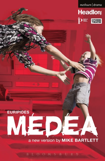 Book cover of: Medea. By: Mike Bartlett