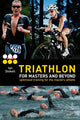 Book cover of: Triathlon for Masters and Beyond