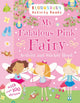 Book cover of: My Fabulous Pink Fairy Activity and Sticker Book. By: Bloomsbury