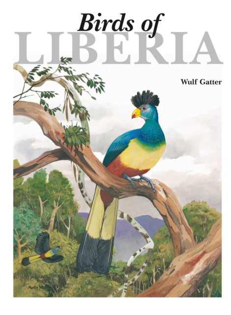 Book cover of: Birds of Liberia. By: Wulf Gatter