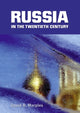 Book cover of: Russia in the Twentieth Century. By: David R. Marples