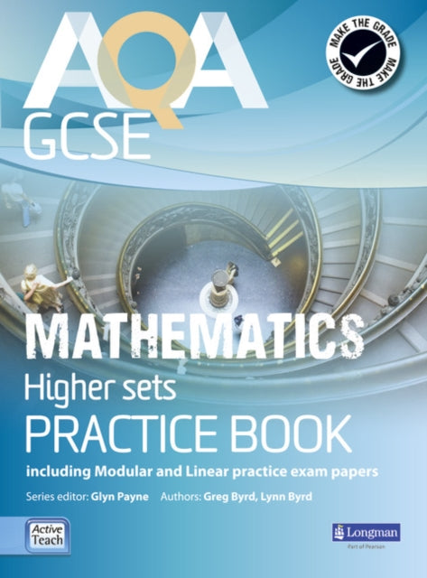 Book cover of: AQA GCSE Mathematics for Higher sets Practice Book