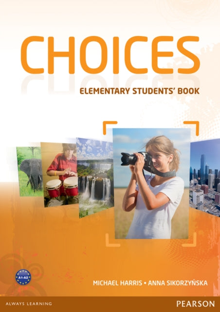 Book cover of: Choices Elementary Students' Book. By: Michael Harris
