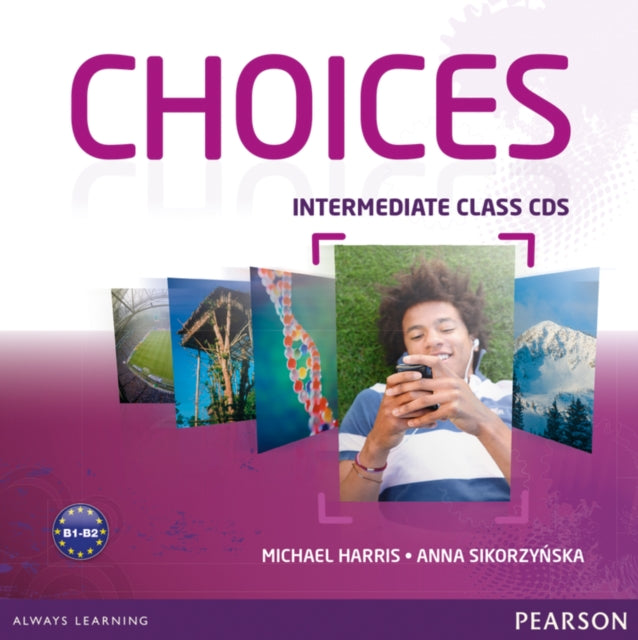 Book cover of: Choices Intermediate Class CDs 1-6. By: Michael Harris