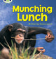 Book cover of: Bug Club Phonics - Phase 3 Unit 8: Munching Lunch