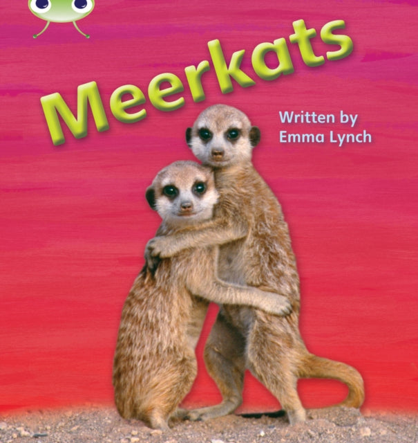 Book cover of: Bug Club Phonics - Phase 5 Unit 22: Meerkats. By: Emma Lynch