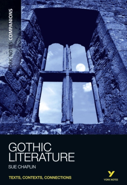 Book cover of: York Notes Companions Gothic Literature. By: Susan Chaplin