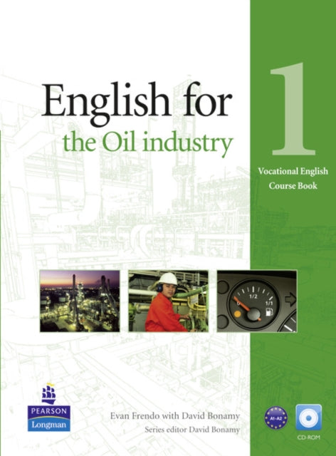 Book cover of: English for the Oil Industry Level 1 Coursebook and CD-Ro Pack. By: Evan Frendo